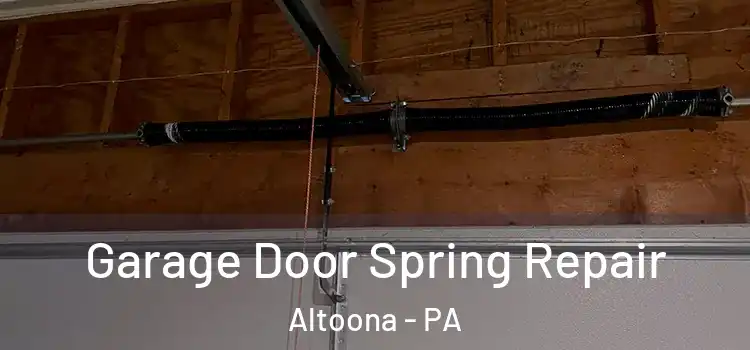  Garage Door Spring Repair Altoona - PA