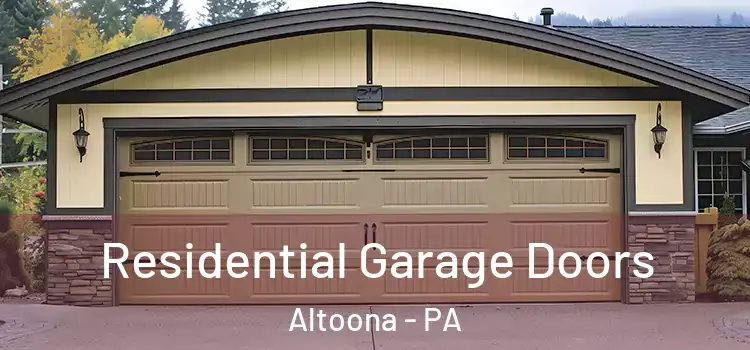  Residential Garage Doors Altoona - PA
